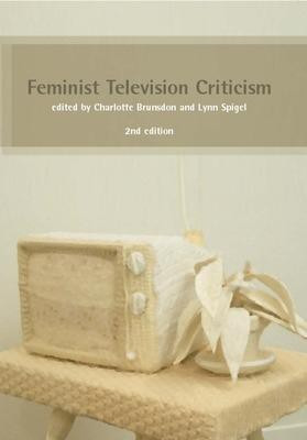 Feminist Television Criticism: A Reader(English, Paperback, Brunsdon Charlotte)