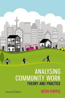 Analysing Community Work: Theory and Practice(English, Paperback, Popple Keith)