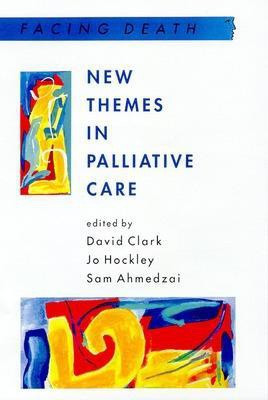 New Themes In Palliative Care(English, Paperback, Clark David)