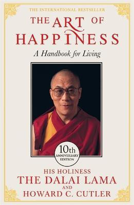 The Art of Happiness - 10th Anniversary Edition(English, Paperback, Lama The Dalai)