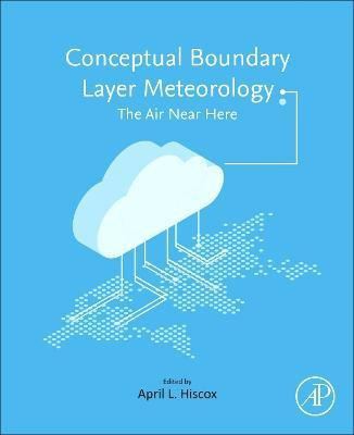 Conceptual Boundary Layer Meteorology(English, Paperback, unknown)
