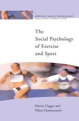 The Social Psychology of Exercise and Sport(English, Electronic book text, Hagger Martin)