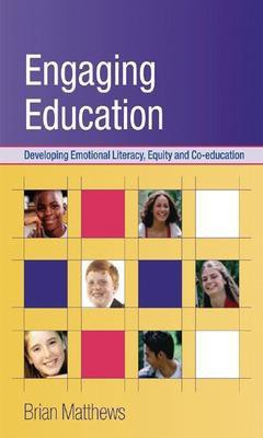 Engaging Education: Developing Emotional Literacy, Equity and Coeducation 1st Edition(English, Paperback, Matthews Brian)