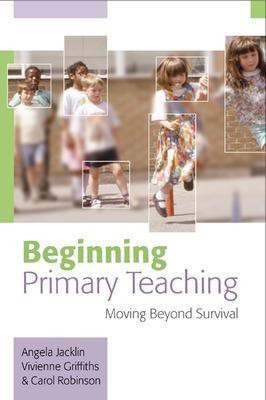 Beginning Primary Teaching(English, Electronic book text, Jacklin Angela)