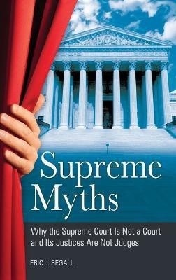 Supreme Myths(English, Hardcover, Segall Eric J.)