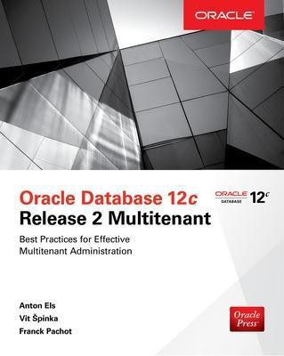 Oracle Database 12c Release 2 Multitenant(English, Paperback, Els Anton)