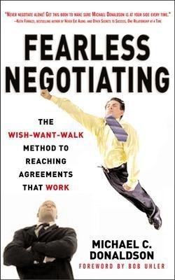 Fearless Negotiating(English, Electronic book text, Donaldson Michael C Esq)