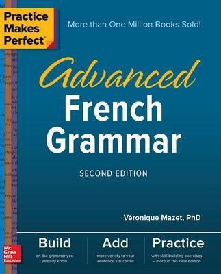 Practice Makes Perfect: Advanced French Grammar, Second Edition(English, Paperback, Mazet Veronique)