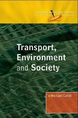 Transport, Environment and Society(English, Electronic book text, Cahill Michael)