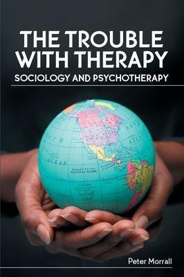 The Trouble with Therapy(English, Electronic book text, Morrall Peter)