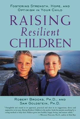 Raising Resilient Children(English, Paperback, Brooks Robert)