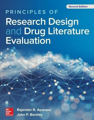 Principles of Research Design and Drug Literature Evaluation, Second Edition(English, Paperback, Aparasu Rajender R.)
