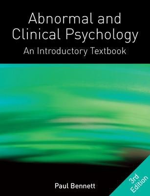 Abnormal and Clinical Psychology: An Introductory Textbook(English, Paperback, Bennett Paul)