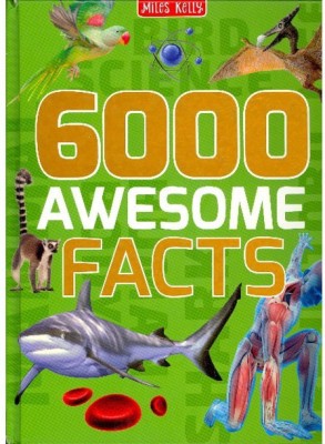 6000 Amazing Facts(Hardcover, Miles Kelly)