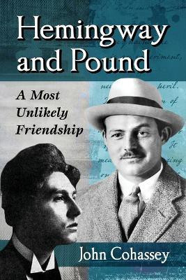 Hemingway and Pound(English, Paperback, Cohassey John)
