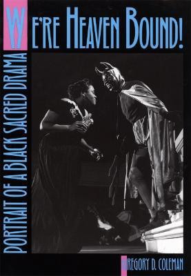We're Heaven Bound!(English, Paperback, Coleman Gregory D.)