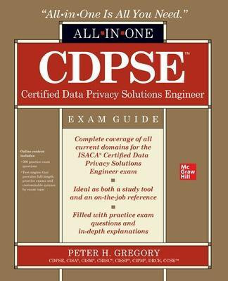 CDPSE Certified Data Privacy Solutions Engineer All-in-One Exam Guide(English, Paperback, Gregory Peter)