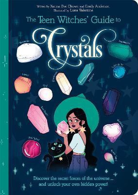 The Teen Witches' Guide to Crystals(English, Paperback, Chown Xanna Eve)