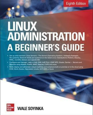 Linux Administration: A Beginner's Guide, Eighth Edition(English, Paperback, Soyinka Wale)