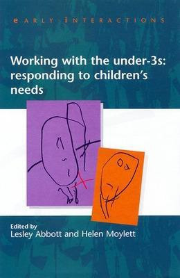 Working with the Under Threes: Responding to Children's Needs(English, Paperback, Abbott Lesley)