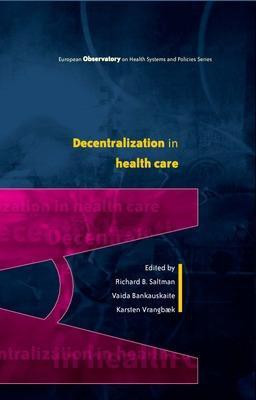Decentralization in Health Care: Strategies and Outcomes(English, Paperback, Saltman Richard)
