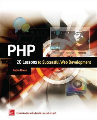 PHP: 20 Lessons to Successful Web Development(English, Paperback, Nixon Robin)