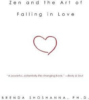 Zen and the Art of Falling in Love(English, Paperback, Shoshanna Brenda Dr.)