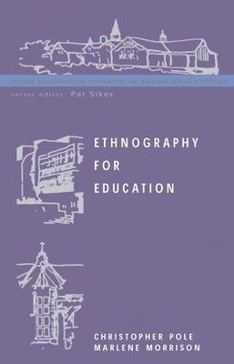 Ethnography for Education 1st Edition(English, Paperback, Pole Christopher)