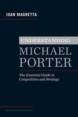 Understanding Michael Porter(English, Hardcover, Magretta Joan)