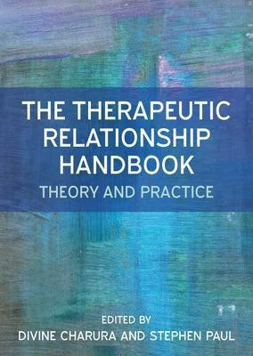 The Therapeutic Relationship Handbook(English, Electronic book text, Charura Divine)