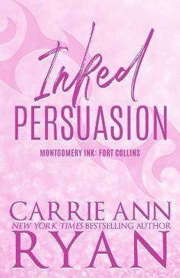 Inked Persuasion - Special Edition(English, Paperback, Ryan Carrie Ann)