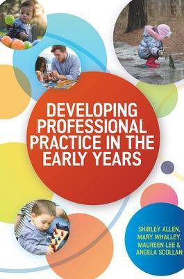 Developing Professional Practice in the Early Years(English, Paperback, Allen Shirley)