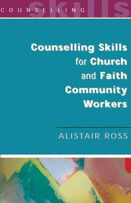 Counselling Skills for Church and Faith Community Workers(English, Electronic book text, Ross Alistair)