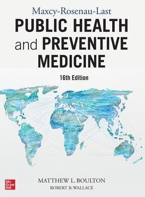 Maxcy-Rosenau-Last Public Health and Preventive Medicine: Sixteenth Edition(English, Paperback, Boulton Matthew L.)