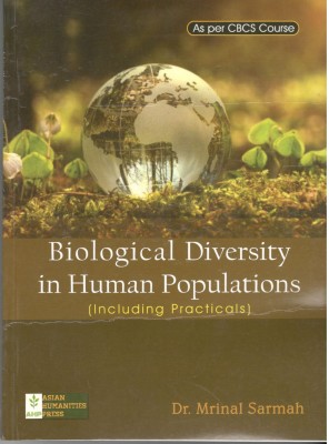 Biological Diversity in Human Populations
(including Practicals)(Paperback, Dr. Mrinal Sarmah)