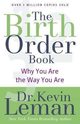 The Birth Order Book - Why You Are the Way You Are(English, Paperback, Leman Dr. Kevin)