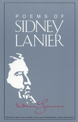 Poems of Sidney Lanier(English, Paperback, Lanier Sidney)