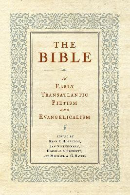 The Bible in Early Transatlantic Pietism and Evangelicalism(English, Hardcover, unknown)