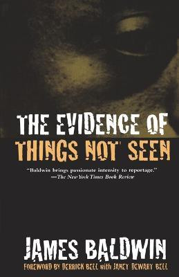 The Evidence of Things Not Seen(English, Paperback, Baldwin James)