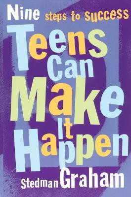 Teens Can Make It Happen(English, Paperback, Graham Stedman)