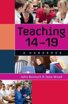 Teaching 14-19: A Handbook(English, Paperback, Bostock John)