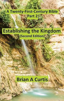 Establishing the Kingdom(English, Hardcover, Curtis Brian a)