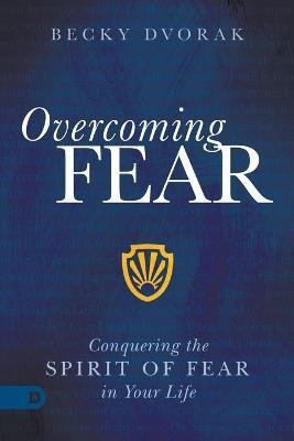 Overcoming Fear(English, Paperback, Dvorak Becky)