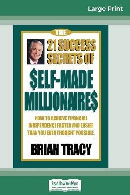 The 21 Success Secrets of Self-Made Millionaires(English, Paperback, Tracy Brian)