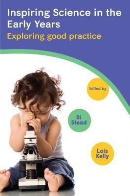 Inspiring Science in the Early Years(English, Electronic book text, Kelly Lois)