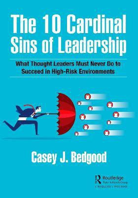 The 10 Cardinal Sins of Leadership(English, Paperback, Bedgood Casey J.)