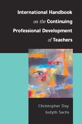 International Handbook of Continuing Professional Development of Teachers(English, Electronic book text, Day Christopher)