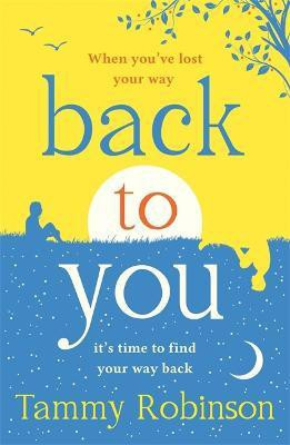 Back To You(English, Paperback, Robinson Tammy)