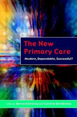 The New Primary Care 1st Edition(English, Paperback, Dowling Bernard)