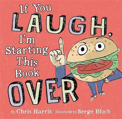 If You Laugh, I'm Starting This Book Over(English, Hardcover, Harris Chris)